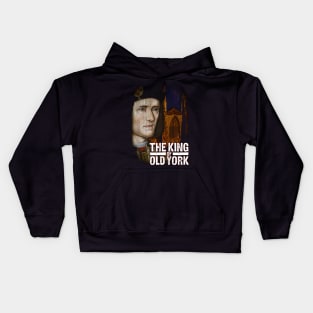 The King Of Old York Design Kids Hoodie